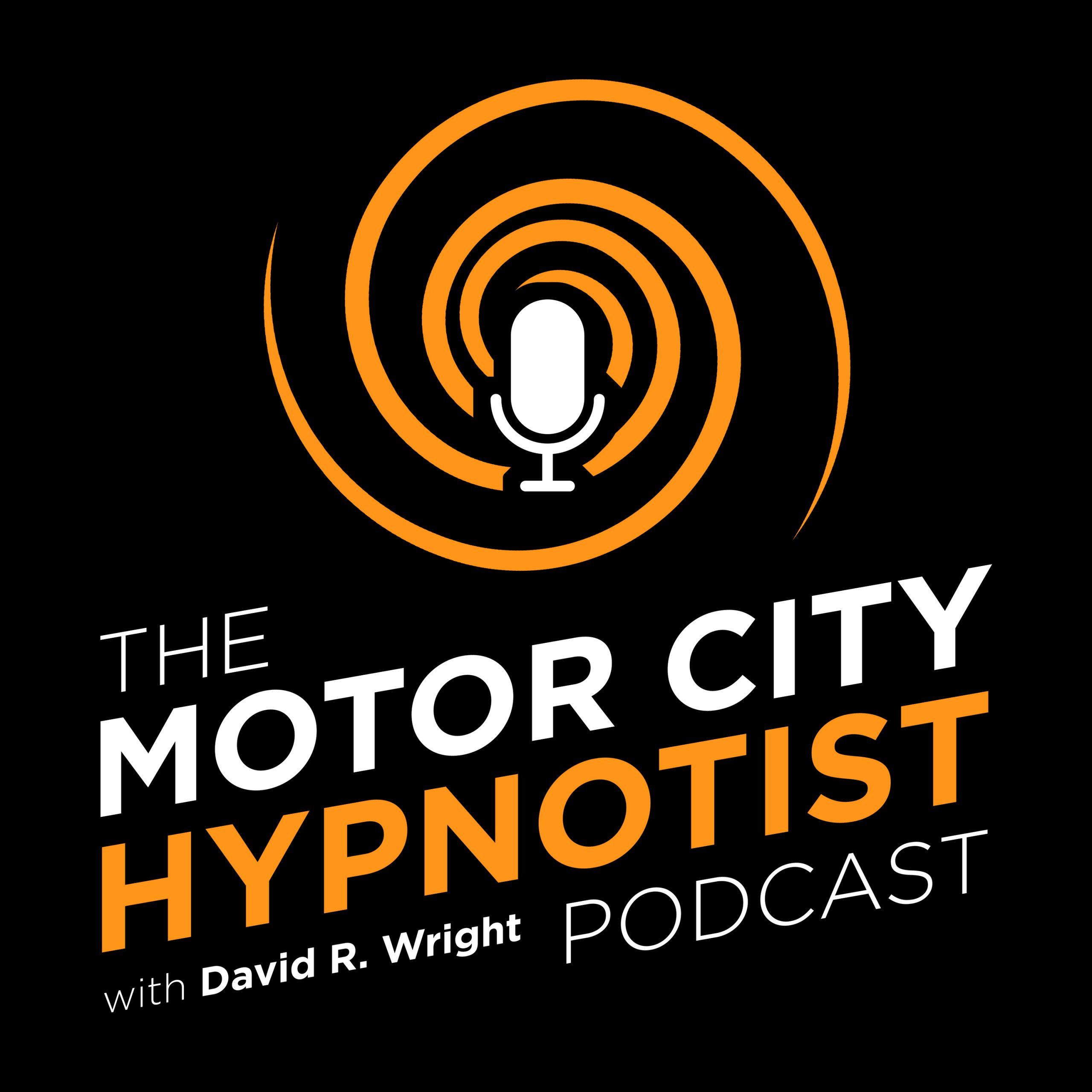 Motor City Hypnotist Podcast with David Wright -Episode 51 Therapy Q & A, Part 1